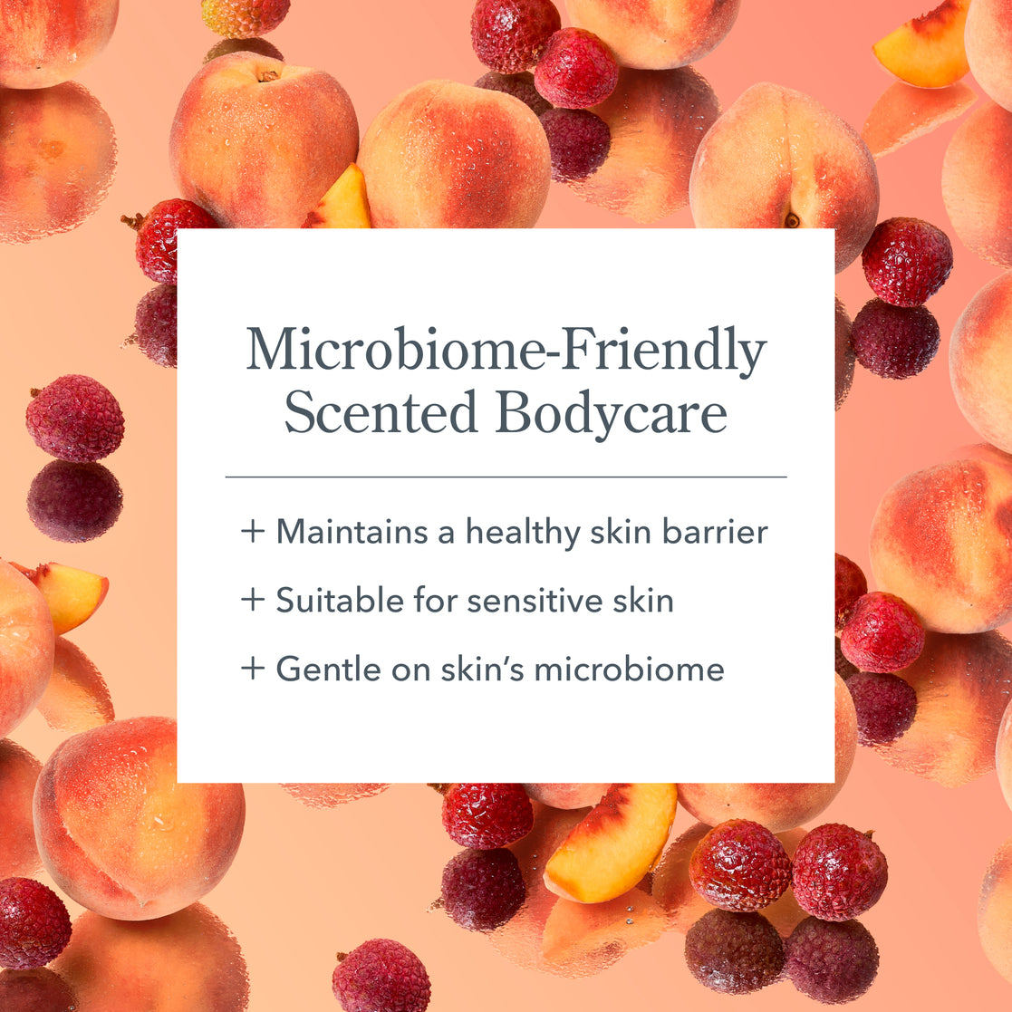 Product advertisement for microbiome-friendly scented bodycare with peaches and raspberries on a peach background.